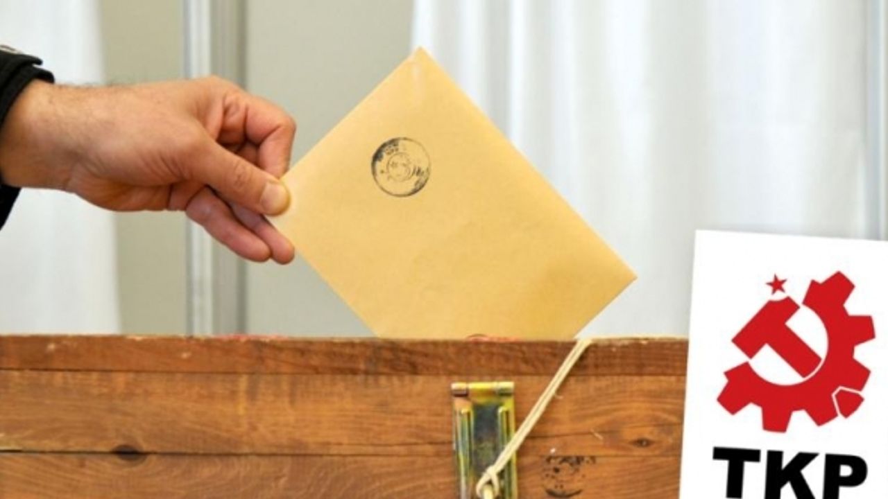 Komünistler bildiğiniz gibi, TKP: Kılıçdaroğlu'na evet de