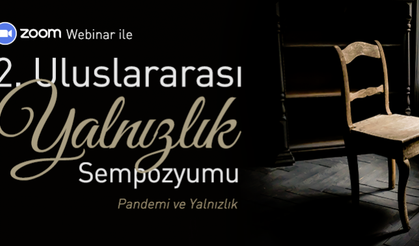 Uluslararası Yalnızlık Sempozyumu: Pandemi ve Yalnızlık