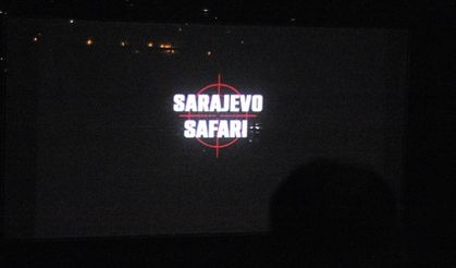 "Saraybosna Safarisi" isimli belgeseli perdede