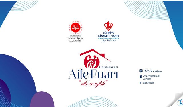 Uluslararası Aile Fuarı kapılarını ilk kez açıyor